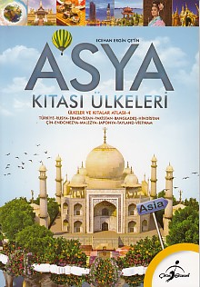 Ülkeler ve Kıtalar Atlası 4 - Asya Kıtası Ülkeleri