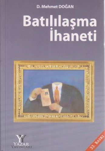Batılılaşma İhaneti (Ciltli)