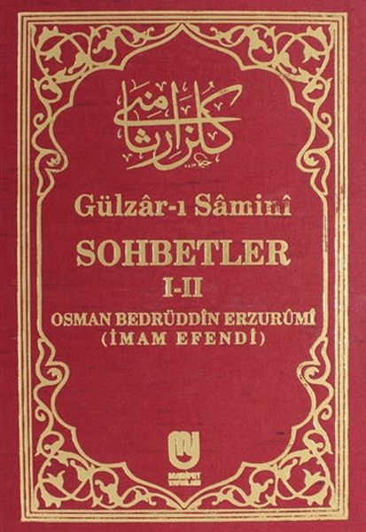 Gülzarı Samini Sohbetler I-II