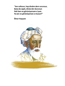 Ömer Hayyam Ciltli Defter; Sen Sofusun, Hep Dinden Dem Vurursun, Banada Sapık, Dinsiz Der Durursun. Peki Ben Ne Görünüyorsam O'