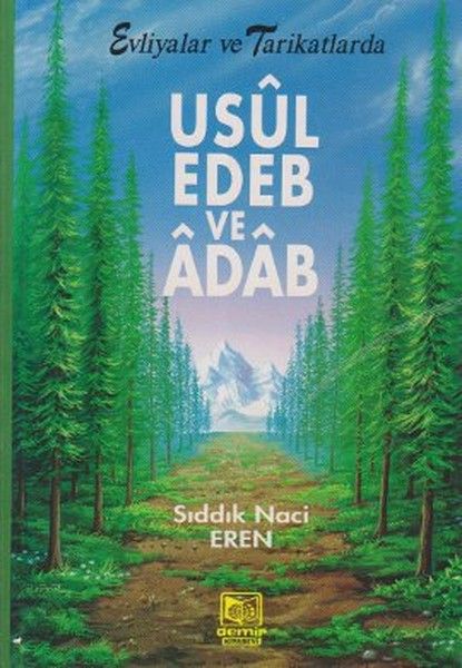 Evliyalar ve Tarikatlarda Usul, Edeb ve Adab