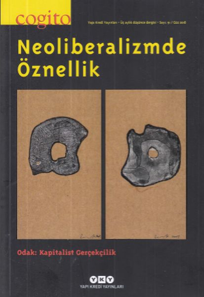Cogito 91 / Neoliberalizmde Öznellik