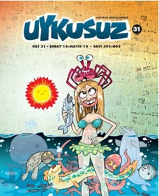 Uykusuz Dergisi Cilt 31 Şubat'15 - Mayıs'15 Sayı: 391 - 403