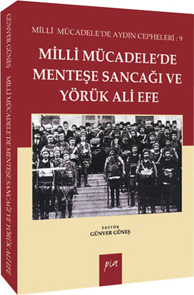 Milli Mücadelede Menteşe Sancağı Yörük Ali Efe