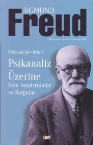 Psikanaliz Üzerine - Yeni Araştırmalar Bulgular; Psikanalize Giriş 3