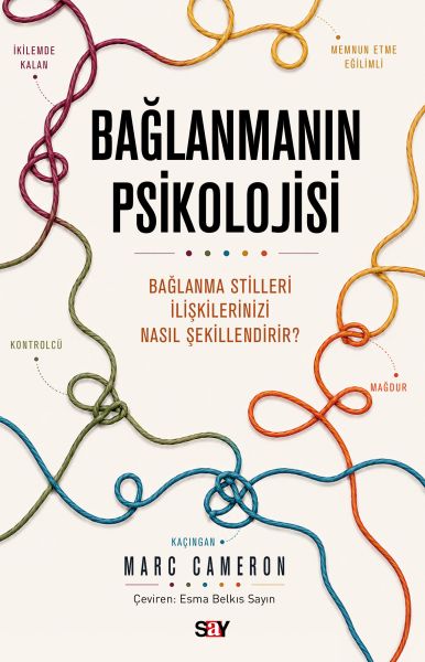 Bağlanmanın Psikolojisi