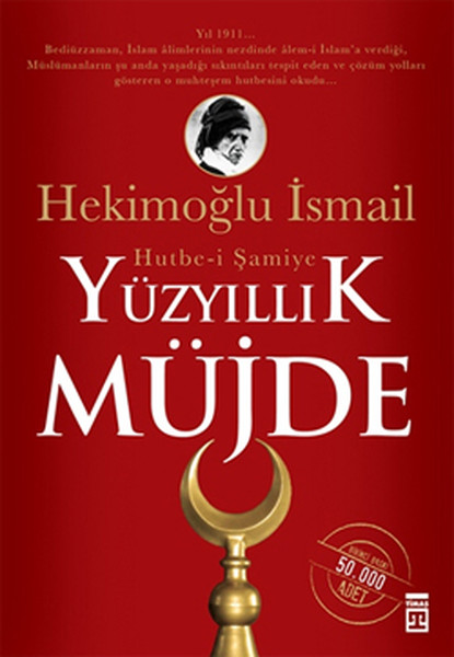 Yüzyıllık Müjde: Hutbe-i Şamiye