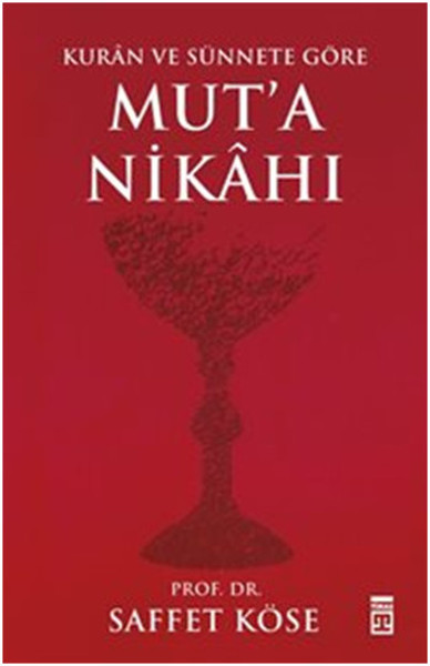 Kurân ve Sünnete Göre Muta Nikâhı
