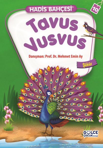 Tavus Vusvus - Şükür / Hadis Bahçesi 10