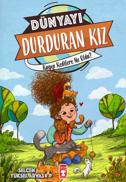 Dünyayı Durduran Kız; Kayıp Kedilere Ne Oldu