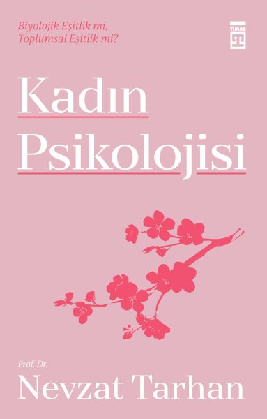 Kadın Psikolojisi - Kimlik-Kişilik-Evlilik-Annelik