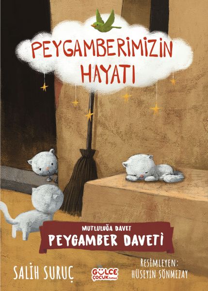 Mutluluğun İksiri - Peygamberimizin Hayatı