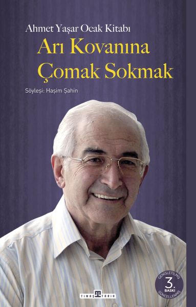 Arı Kovanına Çomak Sokmak; Söyleşi: Haşim Şahin