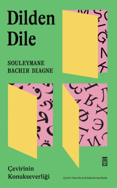 Dilden Dile / Çevirinin Konukseverliği