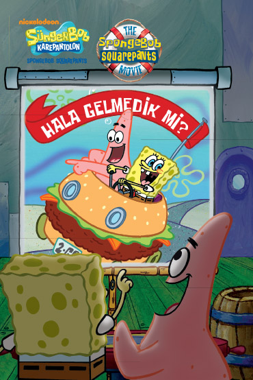 Süngerbob - Hala Gelmedik Mi?