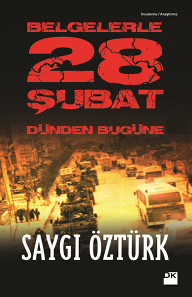 Belgelerle 28 Şubat; Dünden Bugüne