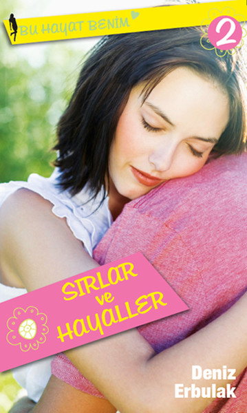 Bu Hayat Benim 2 - Sırlar ve Hayaller
