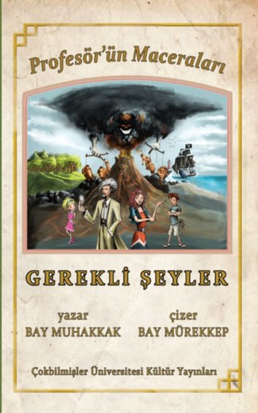 Profesör'ün Maceraları - Gerekli Şeyler