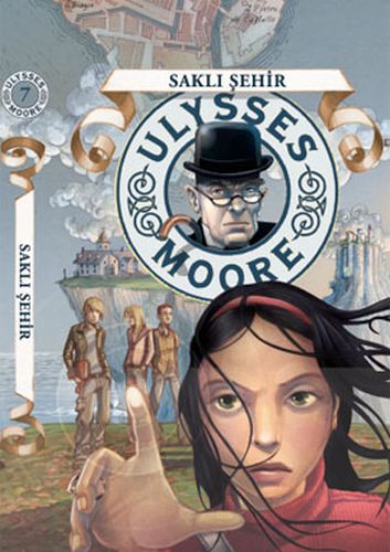 Ulysses Moore 07 - Saklı Şehir