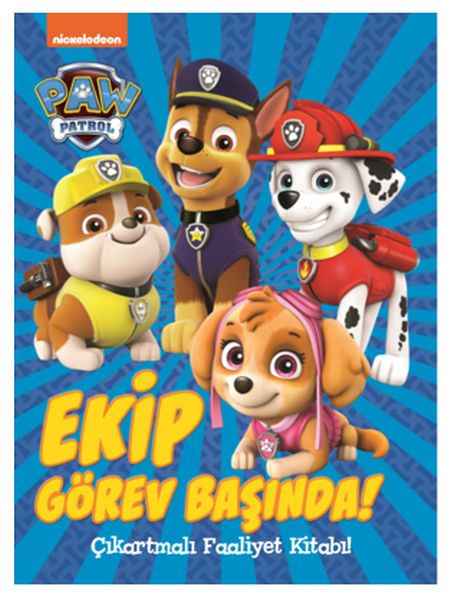 Paw Patrol Ekip Görev Başında Çıkartmalı Faaliyet Kitabı; Yerini Al Hazırlan Say!
