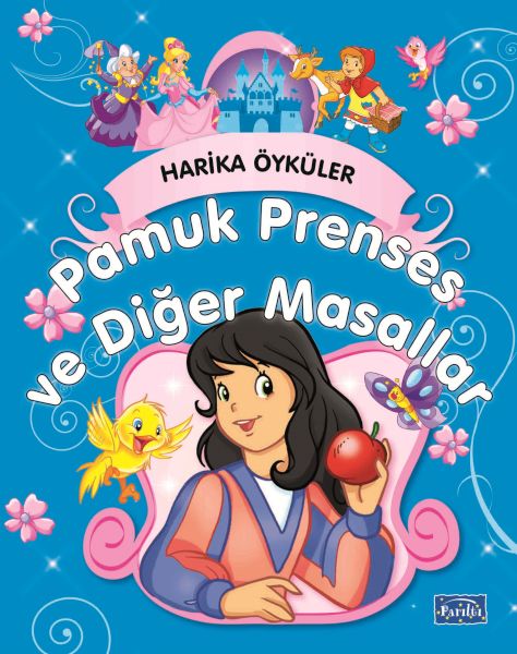 Pamuk Prenses ve Diğer Masallar / Harika Öyküler