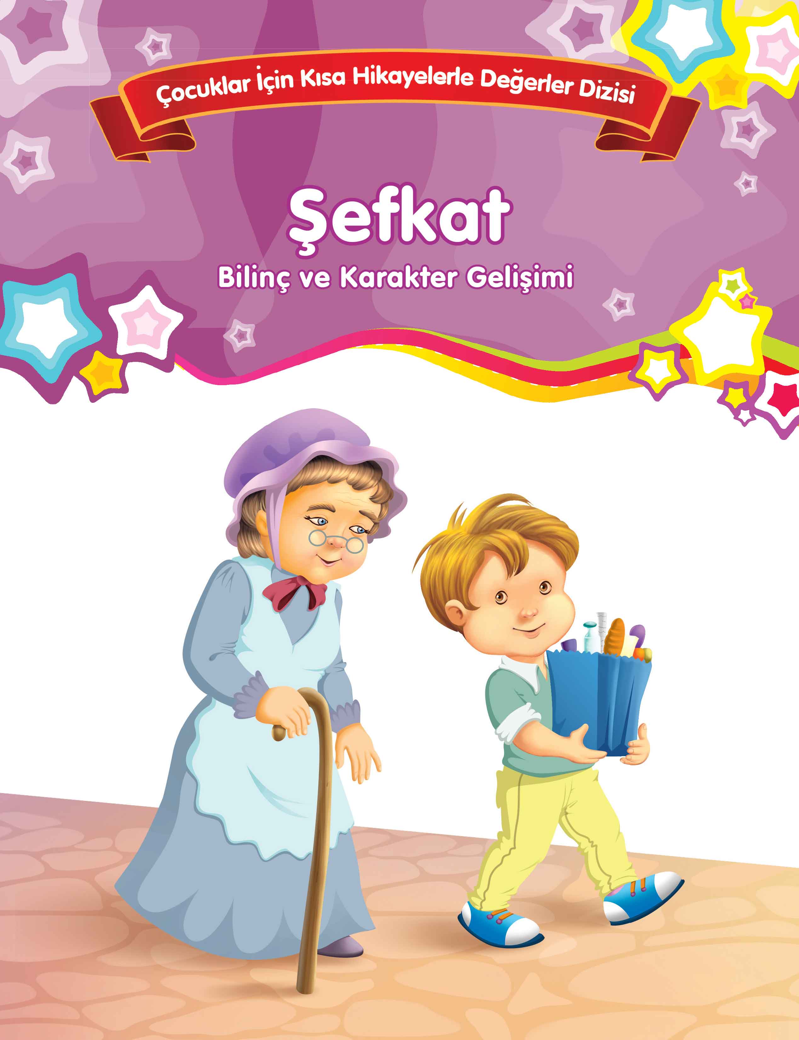 Şefkat - Bilinç ve Karakter Gelişimi