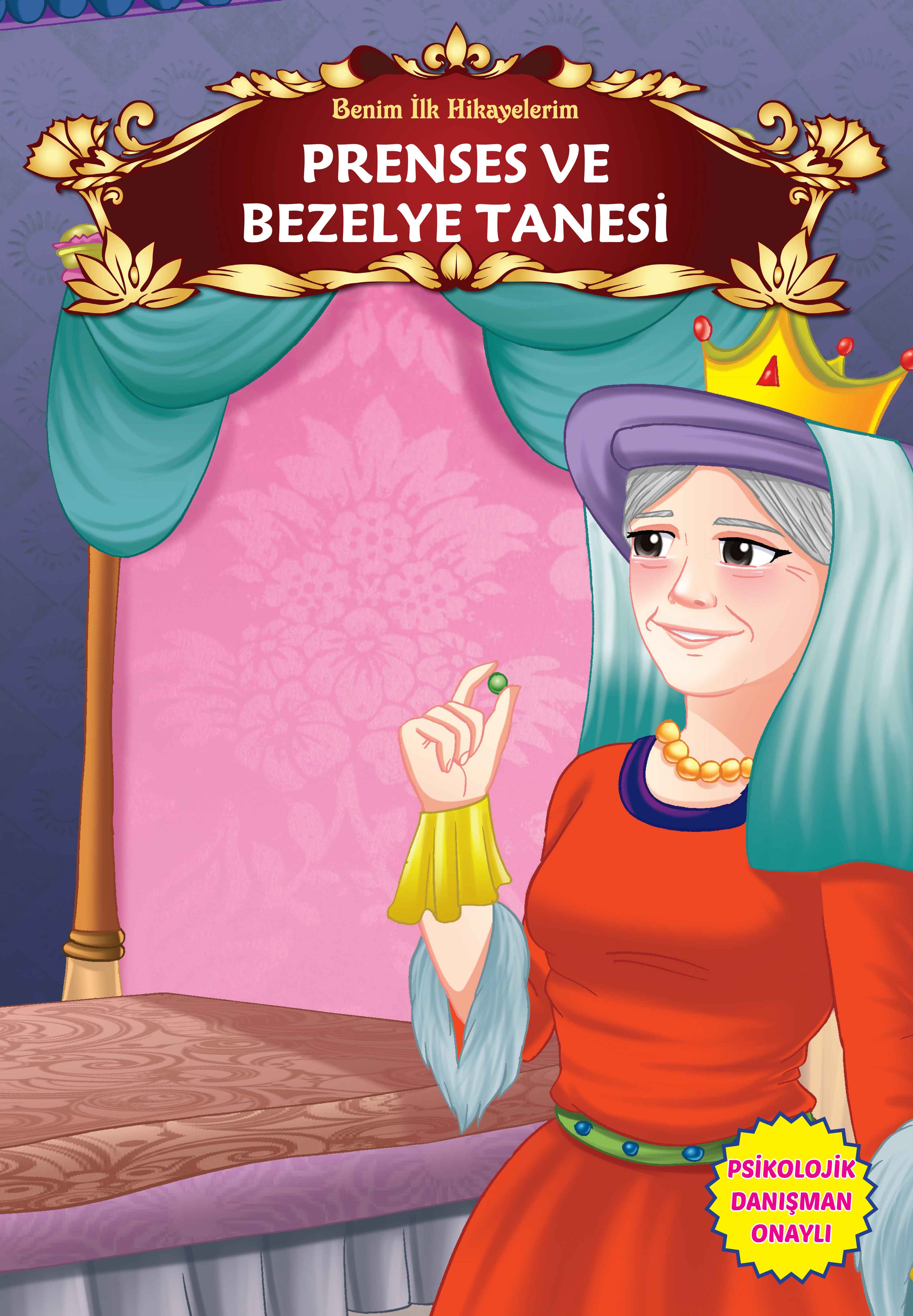Benim İlk Hikayelerim-Prenses ve Bezelye Tanesi