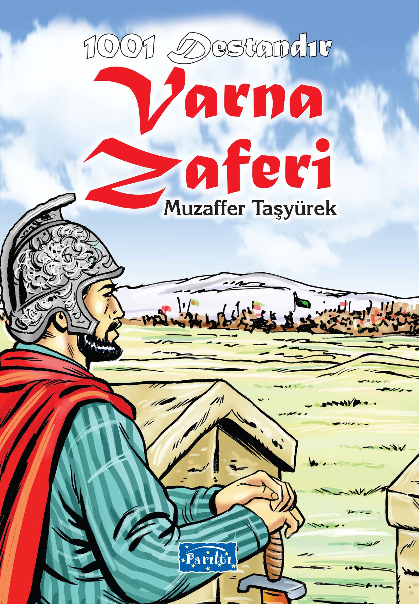 1001 Destandır Varna Zaferi Ekrem Aytar 1001 Destandır Varna Zaferi Ekrem Aytar