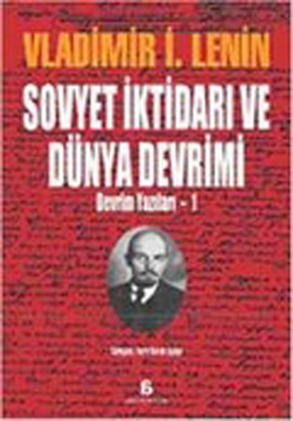 Devrim Yazıları-1: Sovyet İktidarı ve Dünya Devrimi