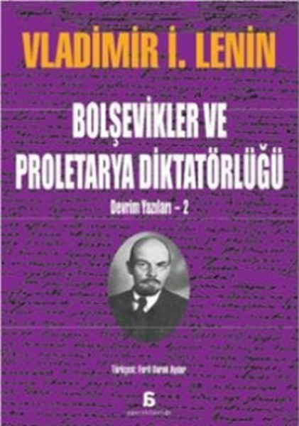 Devrim Yazıları-2: Bolşevikler ve Proletarya Diktatörlüğü