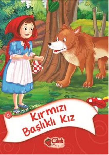 Masallar Ülkesi 6-Kırmızı Başlıklı Kız