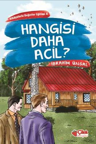 Hangisi Daha Acil  Hikâyelerle Değerler Eğitimi- 4