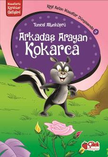 Arkadaş Arayan Kokarca; Kral Aslan Masallar Dünyasında 3