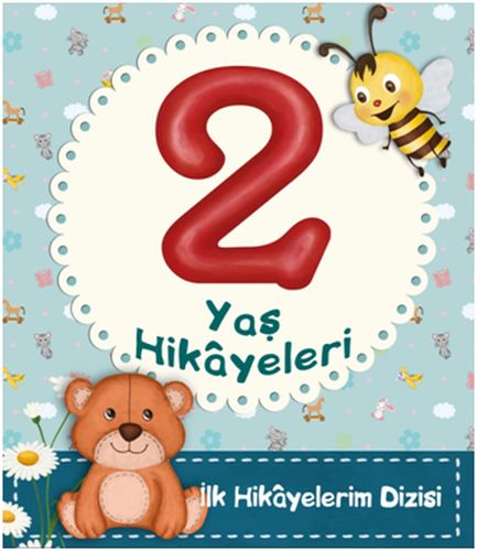 2 Yaş Hikâyeleri; İlk Hikâyelerim Dizisi