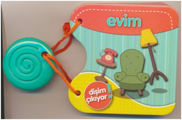 Evim; Dişim Çıkıyor
