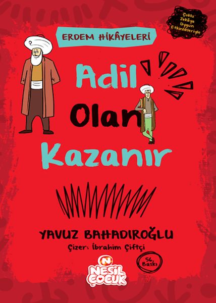 Adil Olan Kazanır - Erdem Hikayeleri