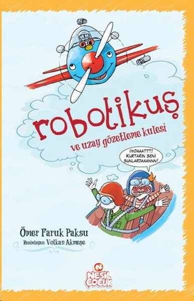 Robotikuş; ve Uzay Gözetleme Kulesi