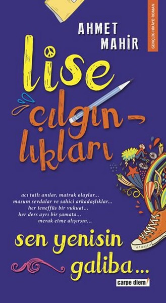Lise Çılgınlıkları Sen Yenisin Galiba...