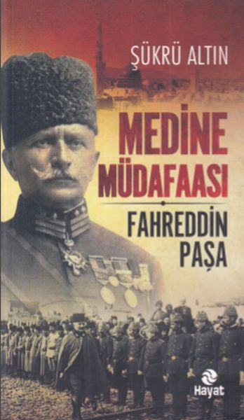 Medine Müdafaası - Fahrettin Paşa