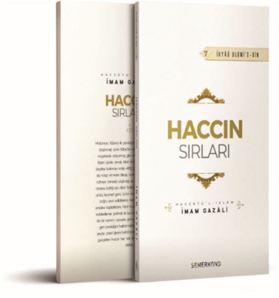 Haccın Sırları - İhyaü Ulümi'd-Din 7; Müccetü'l - İslam
