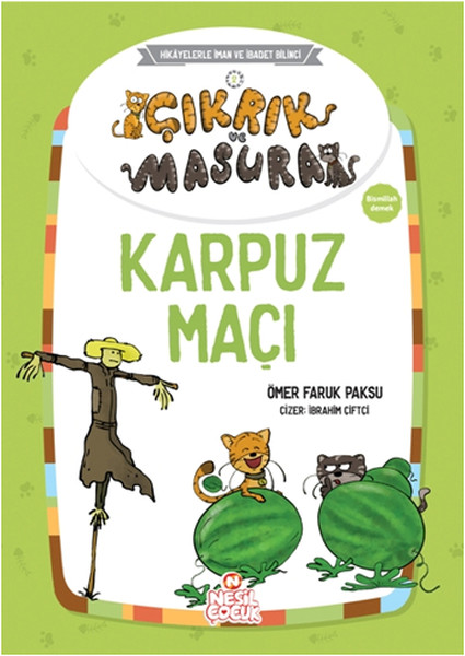 Çıkrık ve Masura 2-Karpuz Maçı