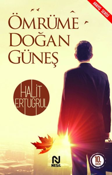 Ömrüme Doğan Güneş; Arayış Serisi