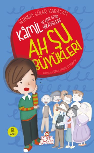 Ah Şu Büyükler; Kâmil Serisi - 1