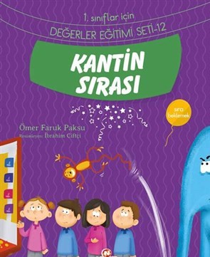 Kantin Sırası - Sıra Beklemek; 1. Sınıflar İçin Değerler Eğitimi Seti - 12