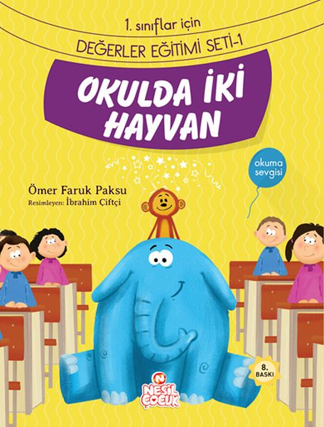 Okulda İki Hayvan - Okuma Sevgisi; 1. Sınıflar İçin Değerler Eğitimi Seti - 1