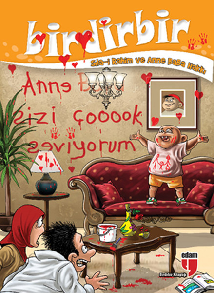 Birdirbir; Sıla-i Rahim ve Anne Baba Hakkı