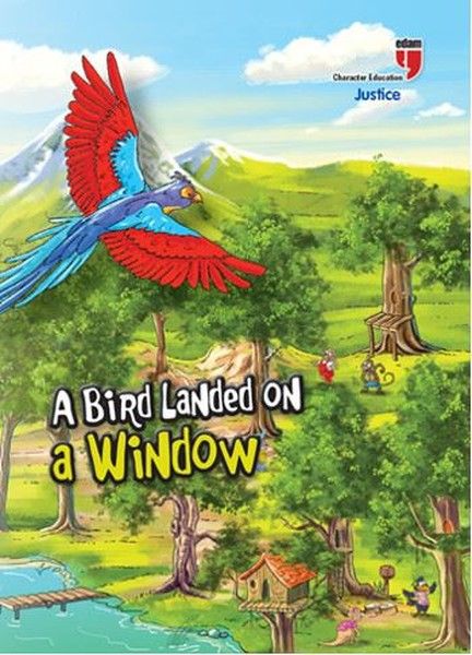 A Bird Landed on a Window - Justice; Stories with the Phoenix