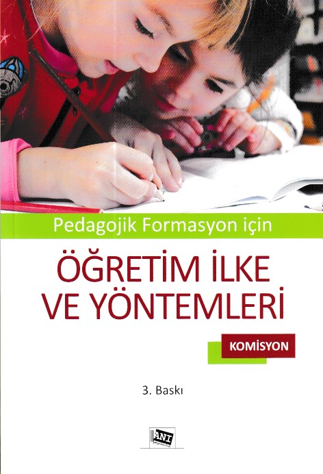 Pedagojik Formasyon İçin Öğretim İlke ve Yöntemleri