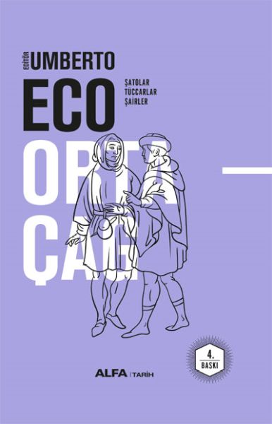 Ortaçağ 3. Cilt; Şatolar - Tüccarlar - Şairler
