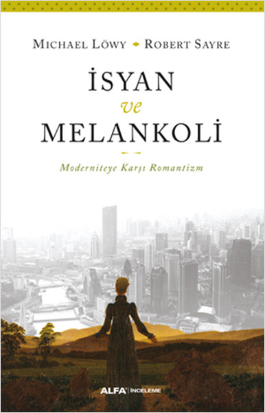 İsyan ve Melankoli